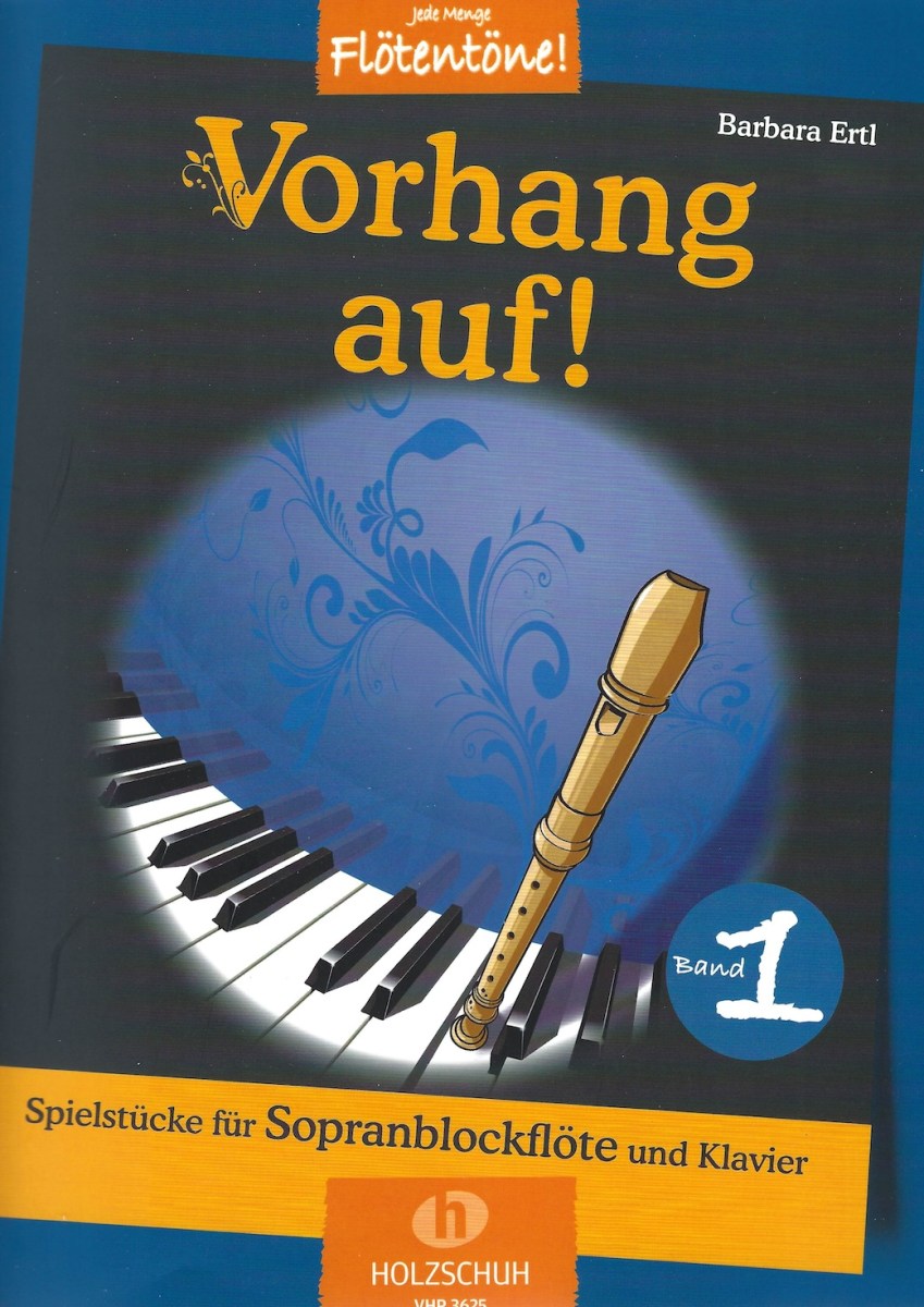 Vorhang auf ! - 15 Melodien für Sopranblockflöte und Klavier